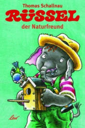 Rüssel der Naturfreund - Thomas Schallnau (ISBN: 9783896035103)