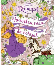 Disney. Printese. Rapunzel. Povestea mea de colorat (ISBN: 9786060738831)