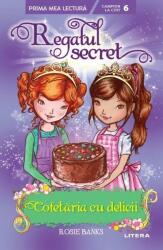 Regatul secret. Cofetaria cu delicii (Nivelul 6) - Rosie Banks (ISBN: 9786063384349)