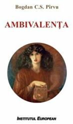 Ambivalenta - Bogdan C. S. Pirvu (ISBN: 9786062403249)
