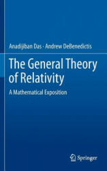 The General Theory of Relativity: A Mathematical Exposition (2012)