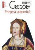 Printesa statornica (editie de buzunar) - Philippa Gregory (ISBN: 9789734689309)