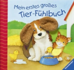 Mein erstes großes Tier-Fühlbuch - Sandra Grimm, Monika Neubacher-Fesser (ISBN: 9783473432998)