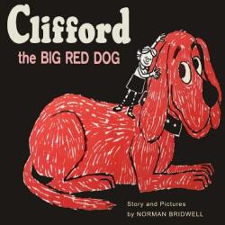 Clifford The Big Red Dog - Norman Bridwell (ISBN: 9781684223473)