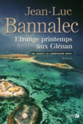 Etrange printemps aux Glénan - Jean-Luc Bannalec (ISBN: 9782266267717)