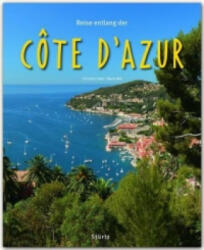 Reise entlang der Côte d'Azur - Maria Mill, Christian Heeb (ISBN: 9783800342266)