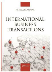 International business transactions - Raluca Papadima (ISBN: 9786062719685)