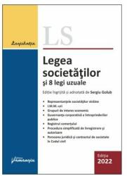 Legea societatilor si 8 legi uzuale. Actualizata 25 februarie 2022 - Sergiu Golub (ISBN: 9786062719395)