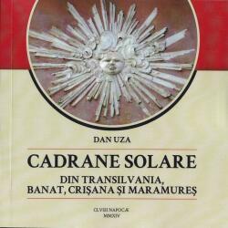 Cadrane solare din Transilvania, Banat, Crişana şi Maramureş (ISBN: 9789730176988)