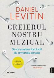 Creierul nostru muzical (ISBN: 9786063376368)