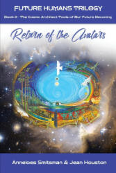 Return of the Avatars: The Cosmic Architect Tools of Our Future Becoming (ISBN: 9781990093401)