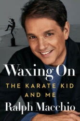 Waxing On - Ralph Macchio (ISBN: 9780593185834)