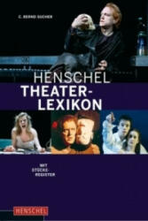 Henschel Theaterlexikon - C. Bernd Sucher, Michael Brommer, Simon Elson (ISBN: 9783894876173)