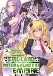 I'm the Evil Lord of an Intergalactic Empire! (ISBN: 9781638586296)