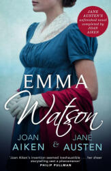 Emma Watson - Joan Aiken, Jane Austen (ISBN: 9781529093032)