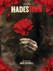 Hadestown - Vocal Selections Songbook (ISBN: 9781705149768)
