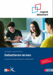 Debattieren lernen - Ansgar Kemmann (ISBN: 9783772716126)