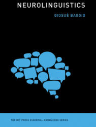 Neurolinguistics - Baggio, Giosue (ISBN: 9780262543262)