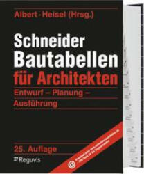 Schneider - Bautabellen für Architekten - Kerstin Rjasanowa, Andrej Albert, Joachim Heisel (ISBN: 9783846213155)