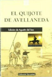 El ingenioso hidalgo Don Quijote de la Mancha - Alonso Fernández de Avellaneda (1980)