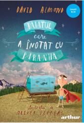 Baiatul care a inotat cu piranha - David Almond (ISBN: 9786067888034)