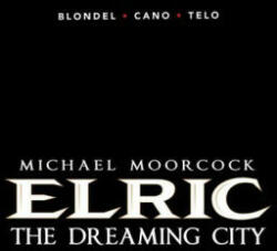 Michael Moorcock's Elric Vol. 4: The Dreaming City - Julien Blondel (ISBN: 9781785867712)