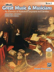 Alfred's Great Music & Musicians, Bk 2 - Nancy Bachus (ISBN: 9780739087619)