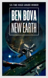 NEW EARTH - Ben Bova (ISBN: 9780765368072)