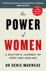 Power of Women - Dr Denis Mukwege (ISBN: 9781780725376)
