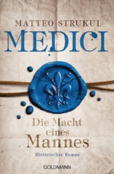 Medici 02 - Die Kunst der Intrige - Matteo Strukul, Christine Heinzius, Ingrid Exo (ISBN: 9783442486632)