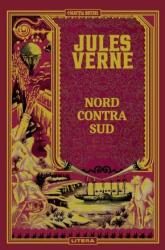 Volumul 15. Jules Verne. Nord contra Sud - Jules Verne (ISBN: 6425714013605)