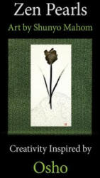 Zen Pearls - Shunyo Mahom, Osho (ISBN: 9781497385573)