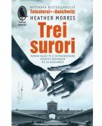 Trei surori - Heather Morris (ISBN: 9786067798777)