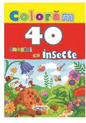 Coloram 40 imagini cu insecte (ISBN: 9786066028257)