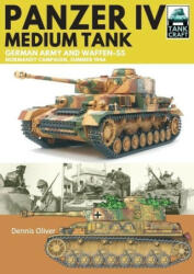 Panzer IV, Medium Tank - DENNIS OLIVER (ISBN: 9781399018043)