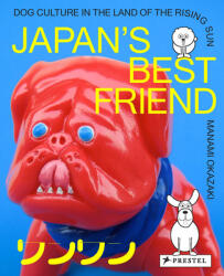 Japan's Best Friend - Manami Okazaki (ISBN: 9783791387253)