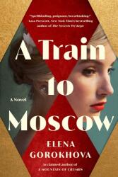 A Train to Moscow (ISBN: 9781542033862)