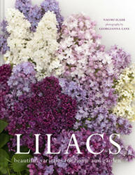 Lilacs - Beautiful varieties for home and garden (ISBN: 9781911663966)