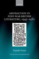Abstraction in Post-War British Literature 1945-1980 (ISBN: 9780198852698)