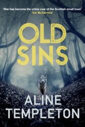 Old Sins - The page-turning Scottish crime thriller (ISBN: 9780749027285)