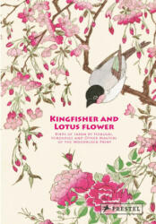Kingfisher with Lotus Flower - Anne Sefrioui (ISBN: 9783791379388)