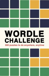 Wordle Challenge: 500 Puzzles to Do Anywhere Anytime (ISBN: 9780711280403)