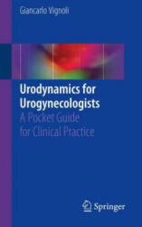 Urodynamics for Urogynecologists - Giancarlo Vignoli (ISBN: 9783319740041)