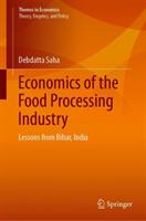 Economics of the Food Processing Industry: Lessons from Bihar India (ISBN: 9789811385537)