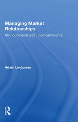 Managing Market Relationships: Methodological and Empirical Insights (ISBN: 9781138356467)