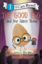 Good Egg and the Talent Show - JOHN JORY (ISBN: 9780062954589)
