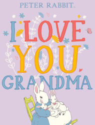 I Love You Grandma (ISBN: 9780241470138)