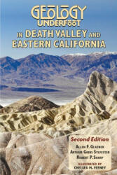 Geology Underfoot in Death Valley and Eastern California: Second Edition (ISBN: 9780878427079)