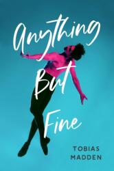 Anything But Fine (ISBN: 9781645674382)