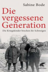 Die vergessene Generation - Sabine Bode (2012)